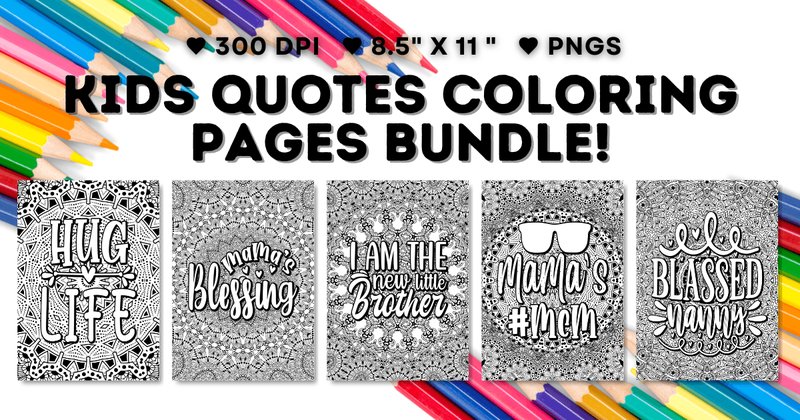 Kids Quotes Coloring Pages Bundle (by DesignScape Arts)