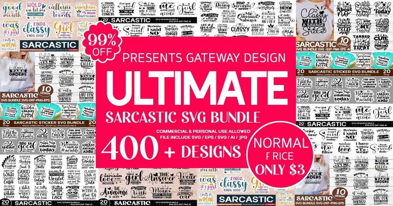 Mega Sarcastic SVG Bundle (by GatewayDesign)