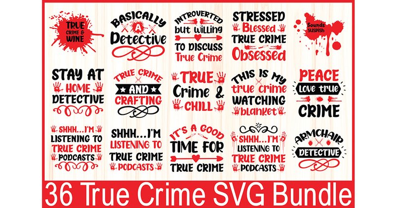 True Crime SVG Bundle (by Graphics House)