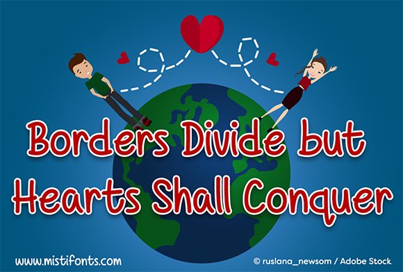 Borders Divide but Hearts Shall Conquer (by Misti)