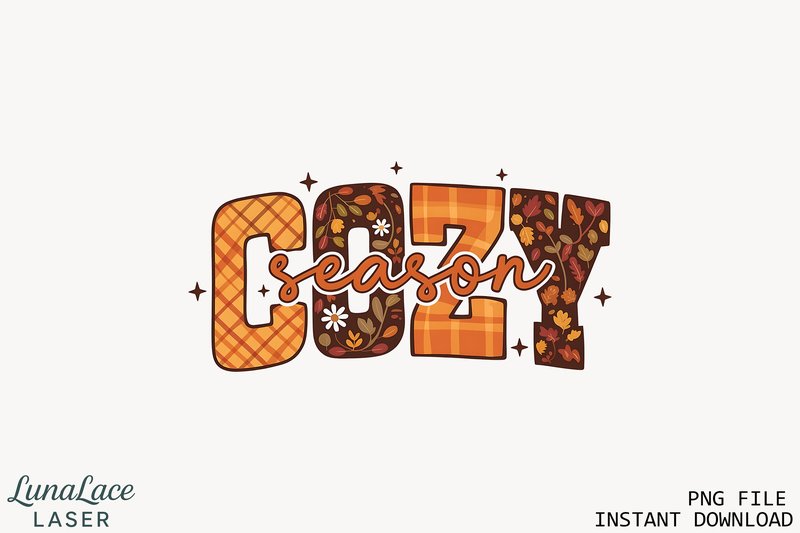 Cozy Season PNG Design for Fall Crafts (by lunalacelaserds)