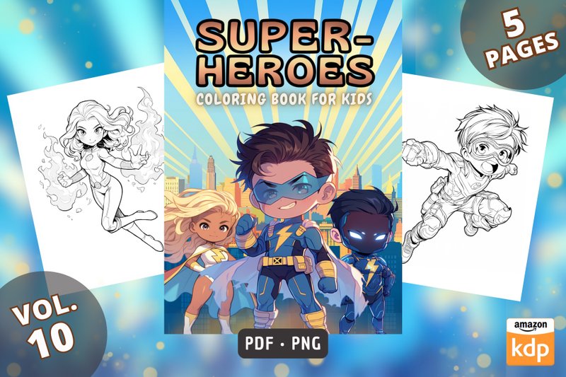 Superheroes Kids Coloring Book Vol 10 (by Sahad Stavros Studio)