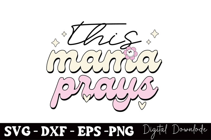 This Mama Prays, Mama, Mothers Day (by BlackCraft)