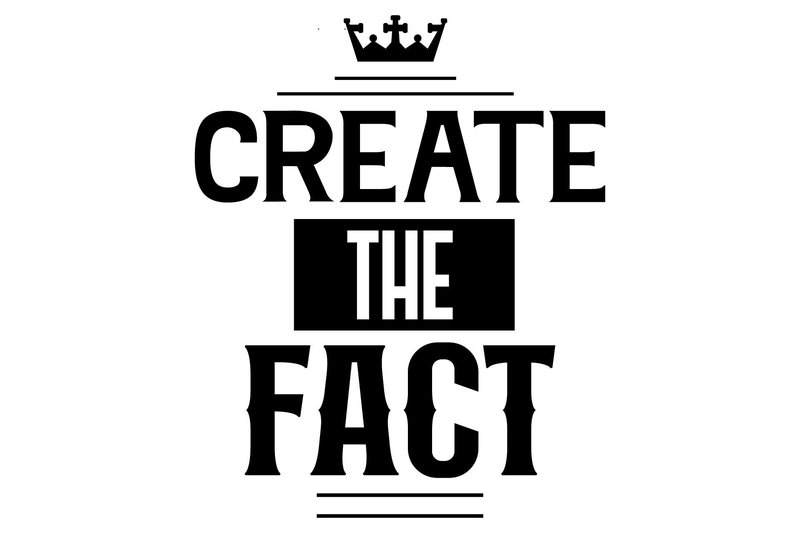 Typography Quotes Crafts Create the Fact (by magangsiswasmk)