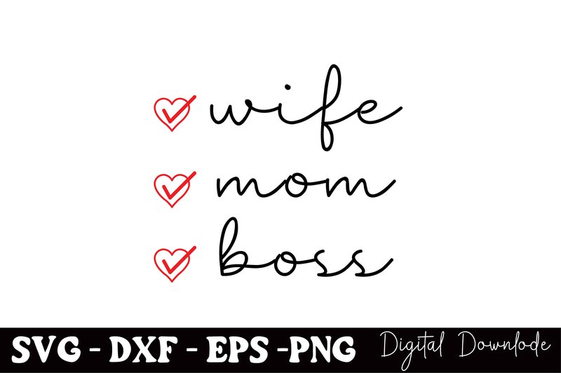 Wife Mom Boss Svg, Mothers Day (by BlackCraft)