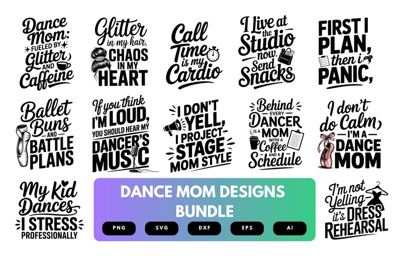 Dance Mom SVG Bundle (by merchrollinfo)