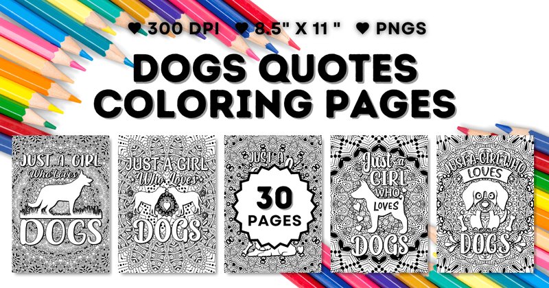 Dogs Quotes Coloring Pages (by DesignScape Arts)