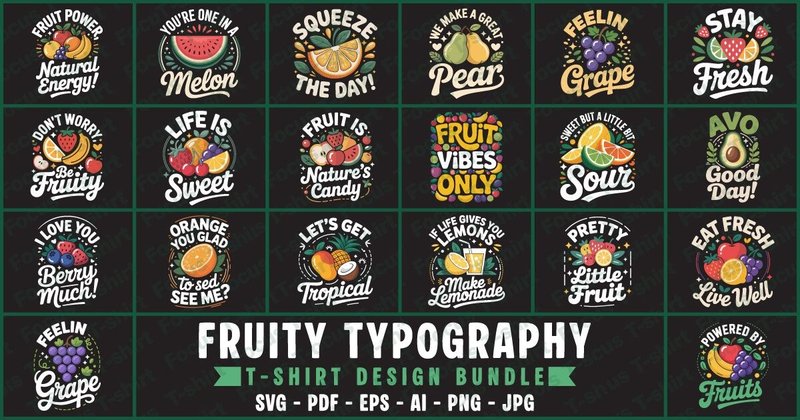 Fruity Typography T-Shirt Design Bundle (by Focus T-shirt)