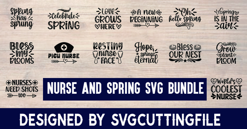 Nurse and Spring Svg Bundle (by dave nick)