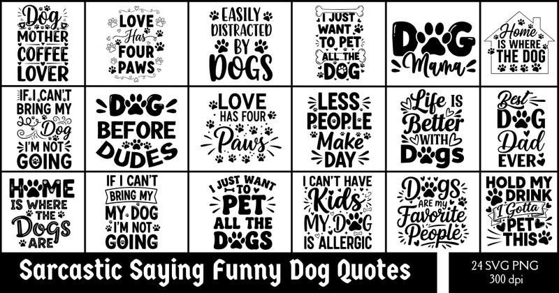 Sarcastic Saying Funny Dog Quotes Bundle (by PixelCraft25)