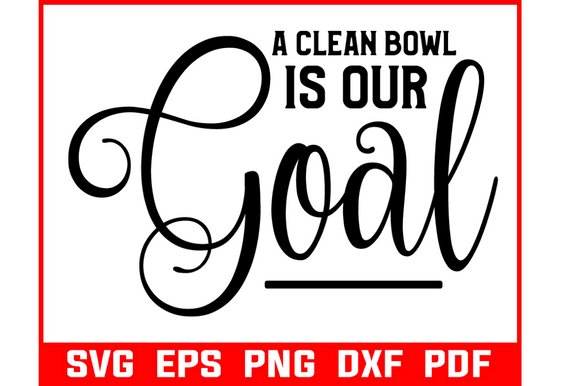 A Clean Bowl is Our Goal Bathroom Decor (by Craft Carnesia)