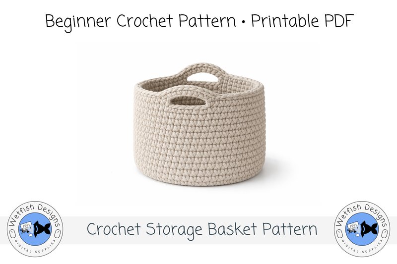 Beginner Crochet Storage Basket Pattern (by Wetfish Designs)