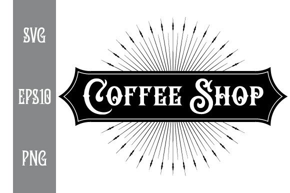 Coffee Shop Sign Vintage EPS SVG PNG (by GraphicsFarm)
