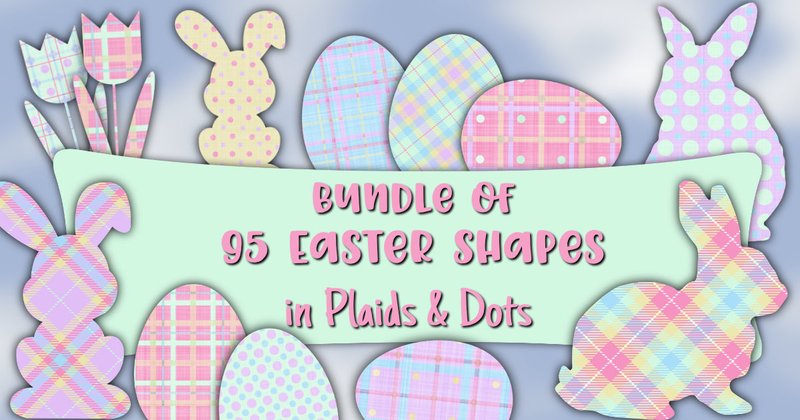 Easter Shapes Plaids & Dots Bundle (by Mtn Top Design)