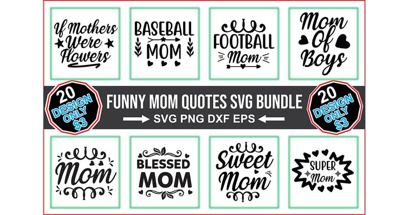 Funny Mom Quotes SVG Bundle (by gsxhouse)