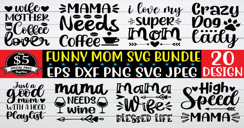 Funny Mom SVG Bundle (by creative designer)