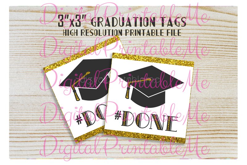 Graduation Tags #DONE Party Favor Gift B (by DigitalPrintableMe)