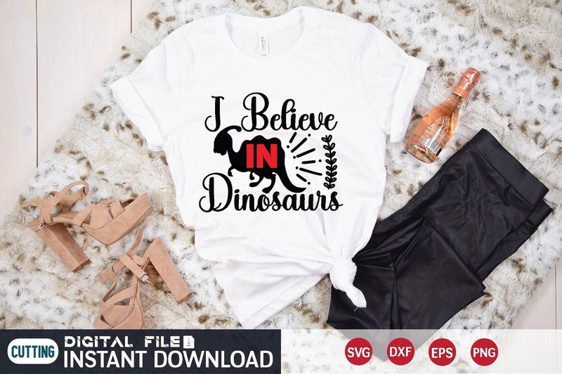 I Believe in Dinosaurs Svg (by creative designer)