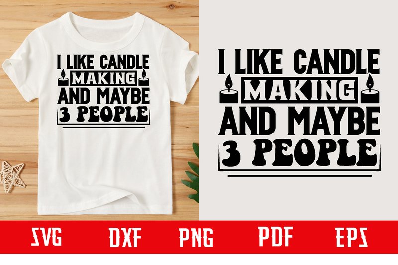 I Like Candle Making and Maybe 3 People (by binasvgbundle)