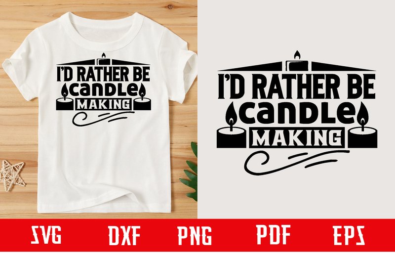 I’d Rather Be Candle Making Svg Design (by binasvgbundle)