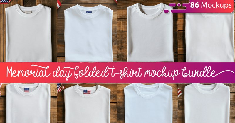 Memorial Day Folded T-Shirt Mockup Bundle (by MockupMatrixStore)