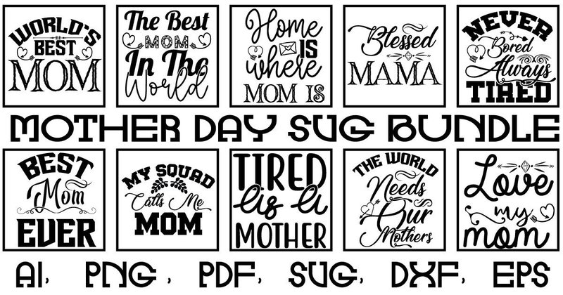 Mother Day SVG Bundle (by Craft Fashion)
