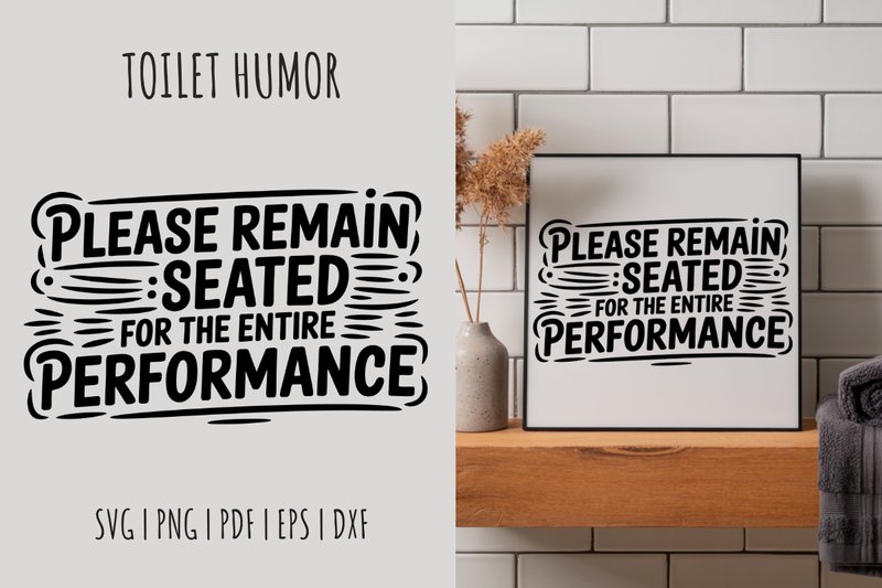 Please Remain Seated Bathroom SVG (by Digital Love)