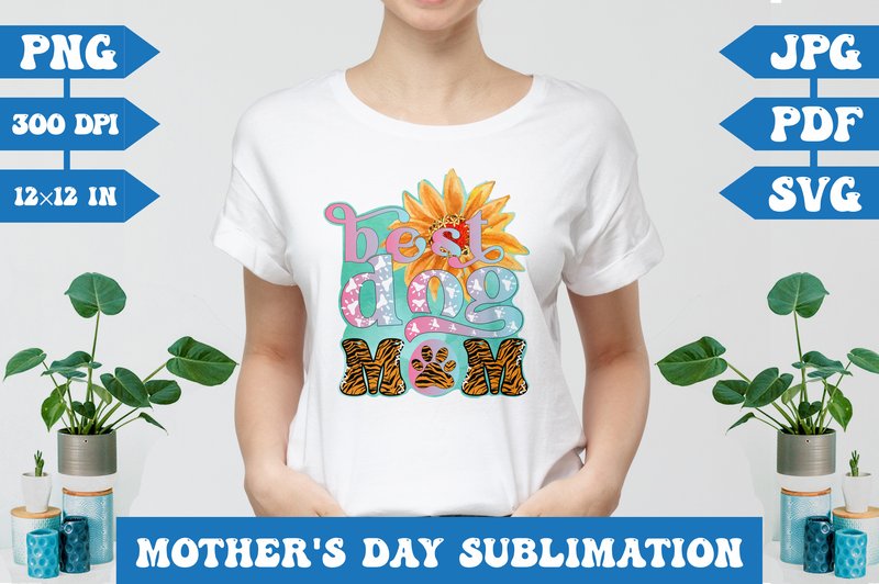 Best Dog Mom Sublimation (by Abdur Rashid)