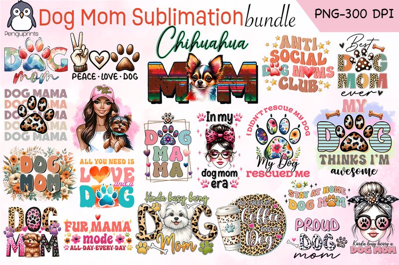 Dog Mom Sublimation Bundle (by Penguprints)