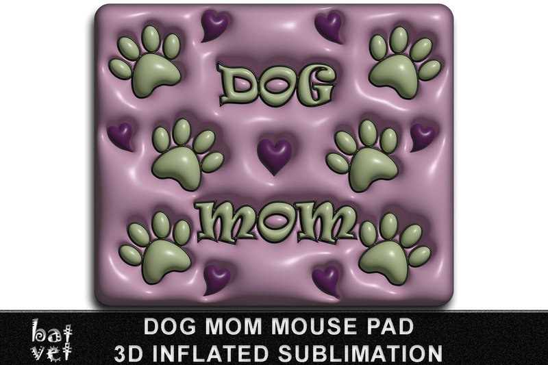 Dog Mom Sublimation Mouse Pad Inflated (by BatVet)