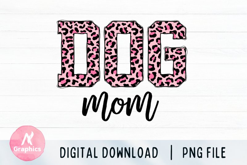 Dog Mom Sublimation PNG (by AN Graphics)