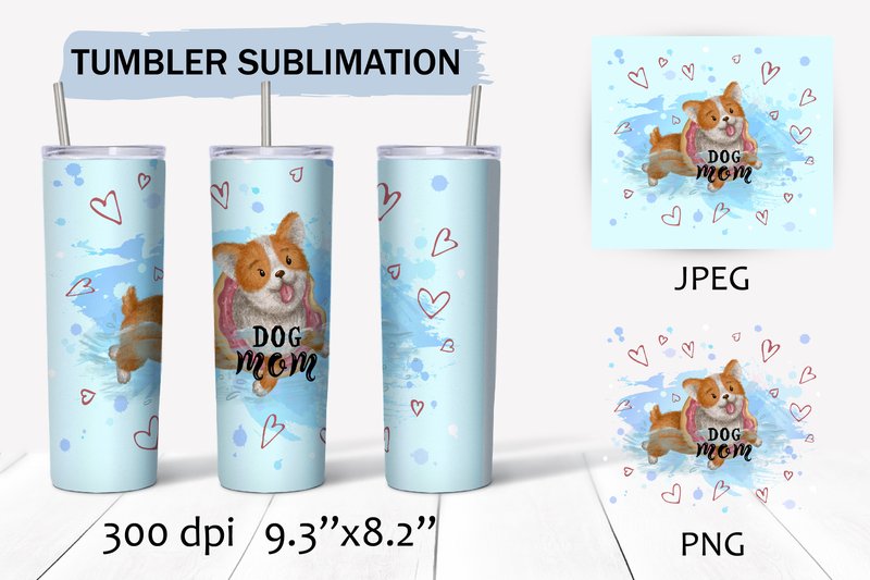 Dog Mom Sublimation Tumbler Wrap (by VaraNa Art)